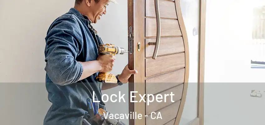 Lock Expert Vacaville - CA